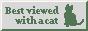a retro-styled userbox saying 'Best viewed with a cat'